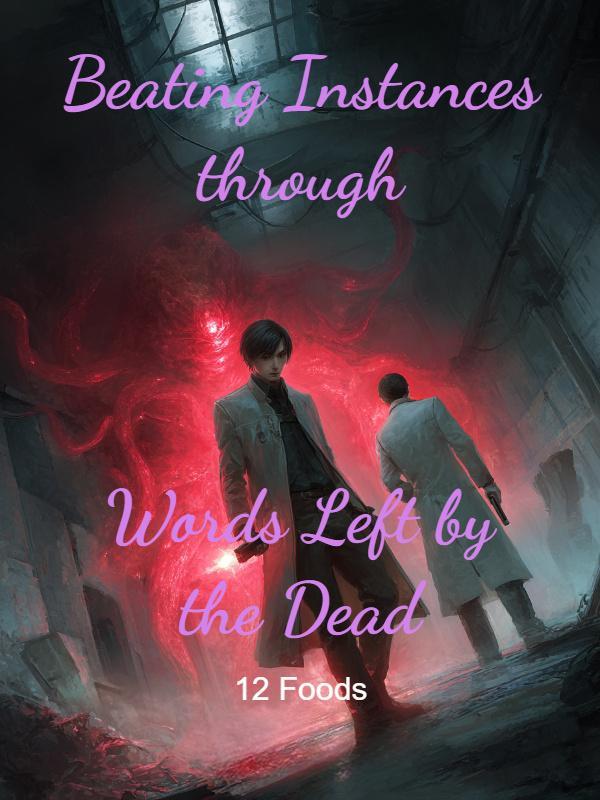 Beating Instances through Words Left by the Dead