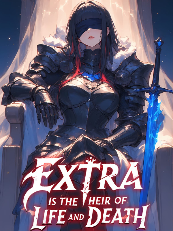 Extra is the Heir of Life and Death