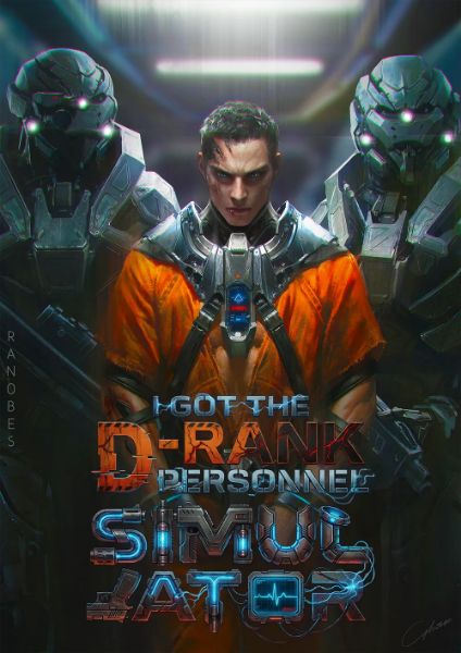 Global Survival: I Got the D-Rank Personnel Simulator