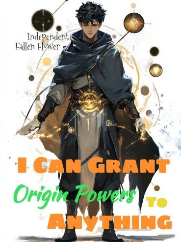 I Can Grant Origin Powers To Anything