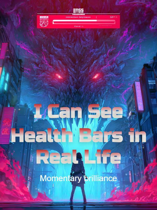 I Can See Health Bars in Real Life