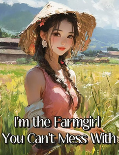 I'm the Farmgirl You Can't Mess With