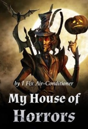 My House of Horrors