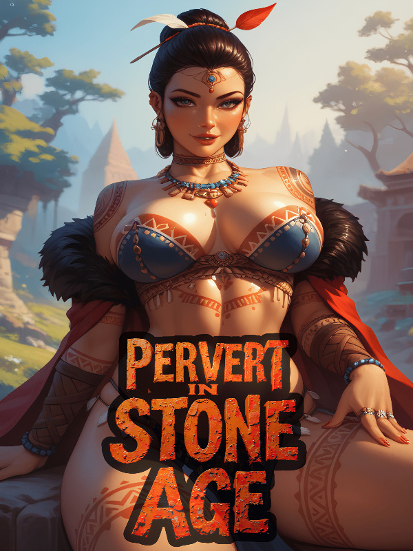 Pervert In Stone Age: Breaking Cavewomen with Modern Kinks
