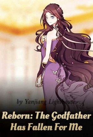 Reborn: The Godfather Has Fallen For Me
