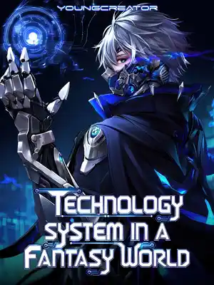 Reborn With A Technology System In A Fantasy World