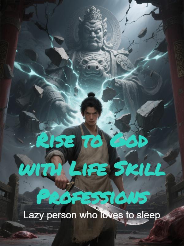 Rise to God with Life Skill Professions