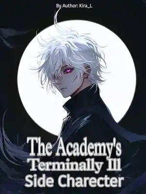 The Academy's Terminally Ill Side Character