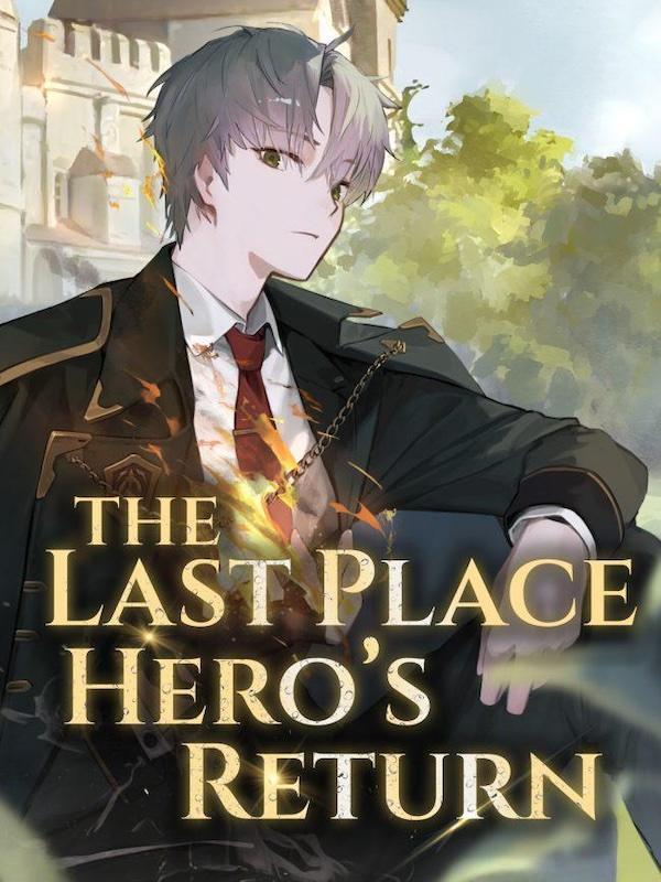 The Last Place Hero's Return