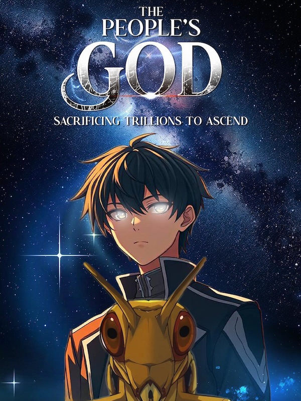 The People's God: Sacrificing Trillions to Ascend