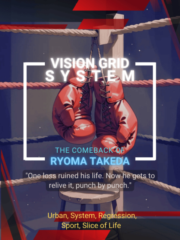 VISION GRID SYSTEM: THE COMEBACK OF RYOMA TAKEDA